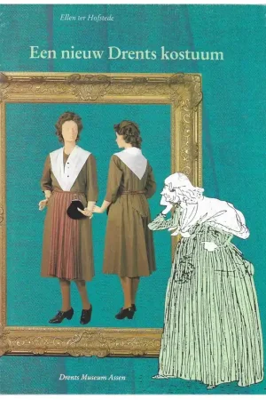 Boek: Een nieuw Drents kostuum Tijdelijk Beschikbaar