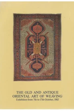 Beperkte Voorraad Boek: The Old and Antique Oriental Art of Weaving