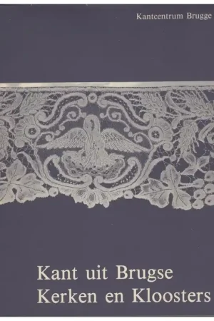 Beperkte Voorraad Boek: Kant uit Brugse Kerken en Kloosters