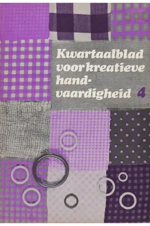 Tijdschrift: Kwartaalblad kreatieve handvaardigheid 1973-4 Laatste Versie