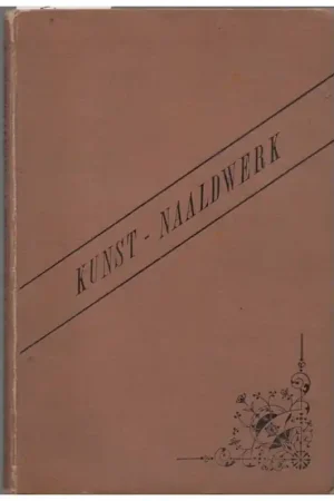 Beperkte Voorraad Boekje: Kunst-naaldwerk
