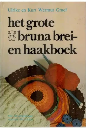Tijdelijk Beschikbaar Boek: Het grote Bruna brei en haakboek