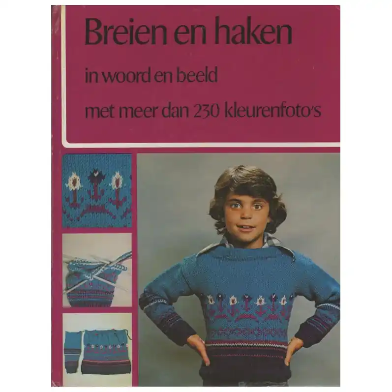 Bestseller Boek: Breien en Haken in woord en beeld