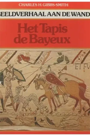 Boek: Het Tapis de Bayeux Rechtstreeks Van De Fabrikant